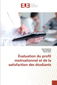 Évaluation du profil motivationnel et de la satisfaction des étudiants