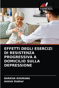 Effetti Degli Esercizi Di Resistenza Progressiva a Domicilio Sulla Depressione