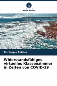 Widerstandsfähiges virtuelles Klassenzimmer in Zeiten von COVID-19