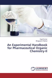 Experimental Handbook for Pharmaceutical Organic Chemistry-II