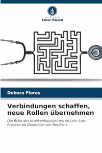 Verbindungen schaffen, neue Rollen übernehmen