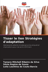 Tisser le lien Stratégies d'adaptation