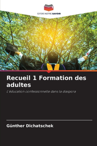 Recueil 1 Formation des adultes