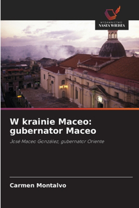 W krainie Maceo