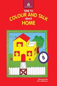 Time to Colour and Talk About - 8 Home