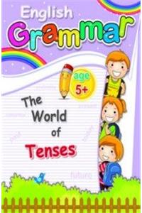 The World of Tenses