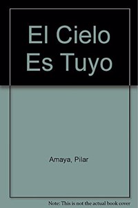 El Cielo Es Tuyo