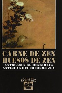 Carne de Zen, Huesos de Zen