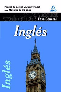 Ingles. Prueba comun. Prueba de acceso a la universidad para mayores de 25 anos.