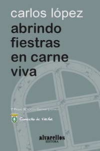 ABRINDO FIESTRAS EN CARNE VIVA (Libros do Sarela) (Galician Edition)