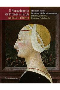 Il Rinascimento Da Firenze a Parigi. Andata E Ritorno