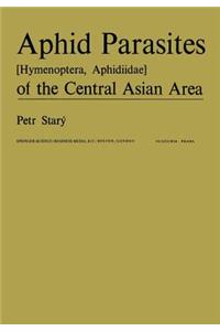 Aphid Parasites (Hymenoptera, Aphidiidae) of the Central Asian Area
