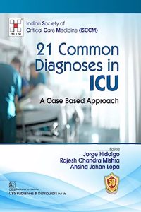 21 Common Diagnoses in ICU, A Case Based Approach