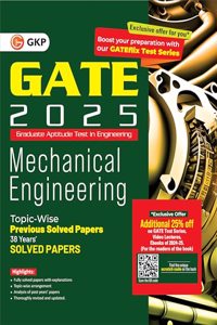 GKP GATE 2025 : Mechanical Engineering - 38 Years' Topic-wise Previous Solved Papers