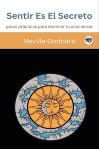 Sentir Es El Secreto