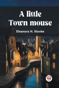 A little town mouse (Edition2023)