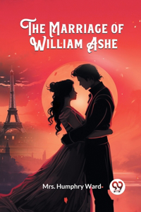 The Marriage of William Ashe (Edition2024)
