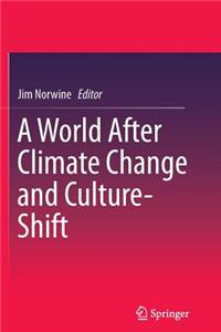 A World After Climate Change and Culture-Shift