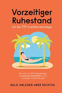 Vorzeitiger Ruhestand mit der ETF-Investitionsstrategie