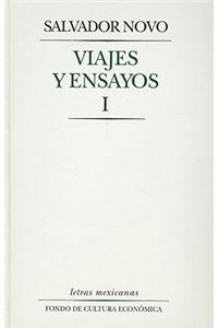 Viajes y Ensayos I