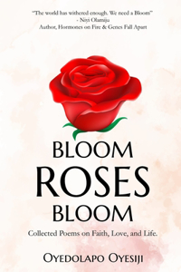 Bloom Roses Bloom