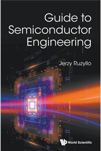 Guide To Semiconductor Engineering