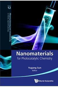Nanomaterials for Photocatalytic Chemistry
