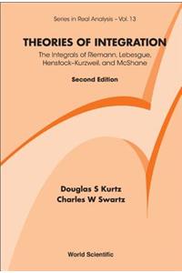 Theories of Integration: The Integrals of Riemann, Lebesgue, Henstock-Kurzweil, and McShane (Second Edition)