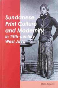 Sundanese Print Culture and Modernity in 19th Century West Java