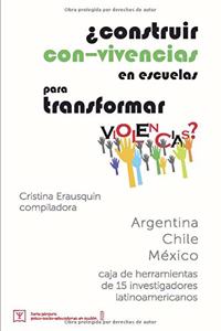 ¿Construir con-vivencias en escuelas para transformar violencias?