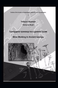 Mine Working in Ancient Georgia