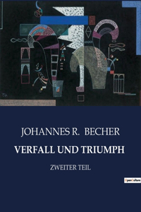 Verfall Und Triumph