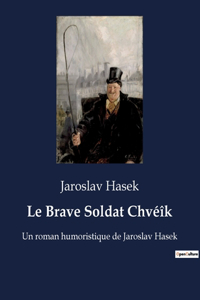 Brave Soldat Chvéîk