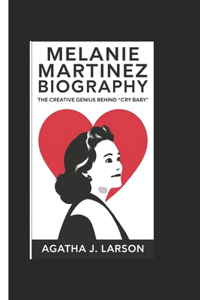 Melanie Martinez Biography