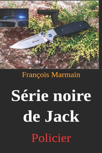 Série noire de Jack