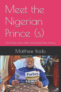 Meet the Nigerian Prince (s)