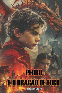 Pedro e o Dragão de Fogo