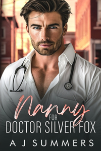 Nanny for Doctor Silver Fox