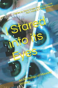 I Stared into it's Eyes