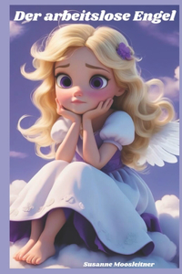 Der arbeitslose Engel