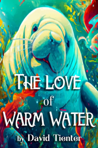 Love of Warm Water