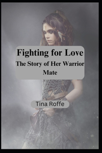 Fighting for Love