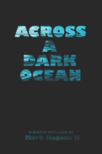 Across A Dark Ocean