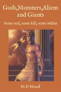 Gods, Monsters, Aliens and Giants