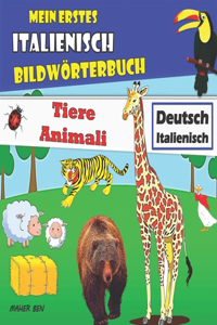 Mein erstes Italienisch Bildwörterbuch Tiere