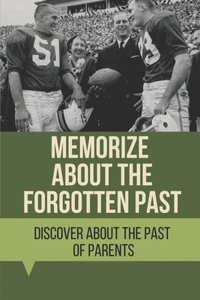 Memorize About The Forgotten Past