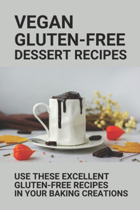 Vegan Gluten-Free Dessert Recipes