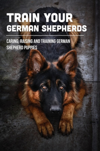 Train Your German Shepherds