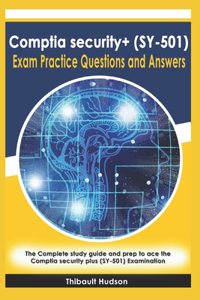 Comptia security+ (SY-501) Exam Practice Questions and Answers