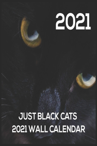 JUST BLACK CATS 2021 Wall Calendar